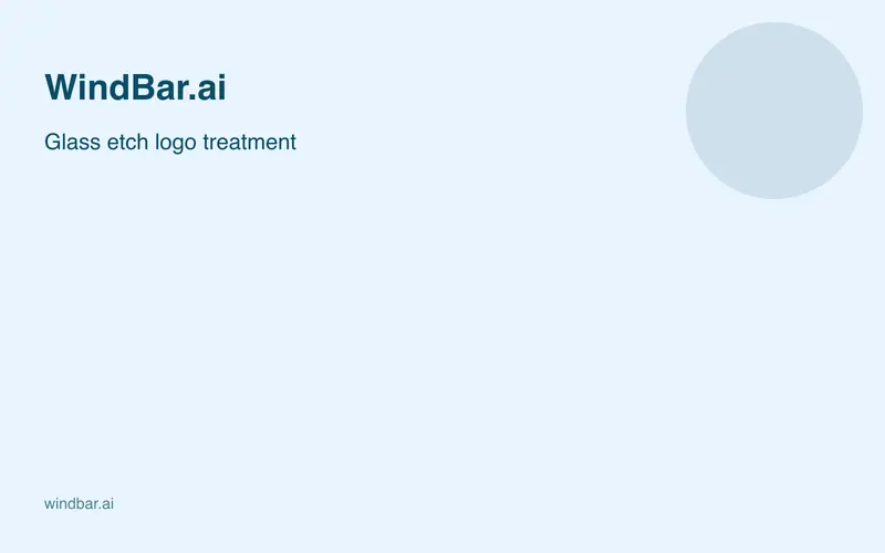 WindBar.ai glass etch logo treatment card